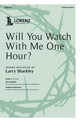 Will You Watch With Me One Hour? SATB choral sheet music cover